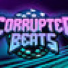Games like Corrupted Beats