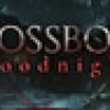 Games like CROSSBOW: Bloodnight