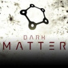 Games like Dark Matter (2013)