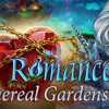 Games like Dark Romance: The Ethereal Gardens Collector's Edition