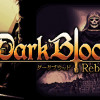 Games like DarkBlood -Reborn-