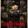 Games like Dead Pixels