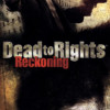 Games like Dead to Rights: Reckoning