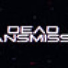Games like Dead Transmission