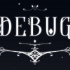 Games like DEBUG