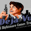 Games like Déjà Vu: MacVenture Series