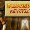Games like Diamond Joyce and the Secret of Crystal Cave