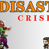 Games like Disaster crisis/灾难危机