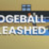 Games like DodgeBall: Unleashed