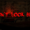 Games like Don't Look Back - VR