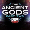 Games like Doom Eternal: The Ancient Gods - Part Two