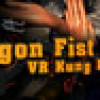 Games like Dragon Fist: VR Kung Fu