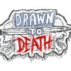 Games like Drawn To Death
