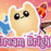 Games like Dream Bright