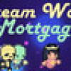 Games like Dream Walk: Mortgage