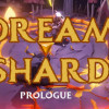 Games like Dreamshard: Prologue