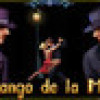 Games like El Tango de la Muerte