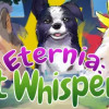 Games like Eternia: Pet Whisperer