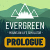 Games like Evergreen - Mountain Life Simulator: PROLOGUE