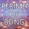 Games like Experiment Of Being