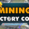 Games like Factory Coin Mining