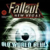 Games like Fallout: New Vegas - Old World Blues
