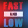 Games like Fast and Low