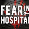 Games like Fear in Hospital