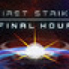 Games like First Strike: Final Hour