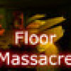 Games like Floor Massacre