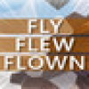 Games like Fly Flew Flown