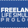 Games like Freelancer Life Simulator: Prologue