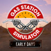Games like Gas Station Simulator: Prologue - Early Days