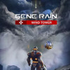 Games like Gene Rain:Wind Tower