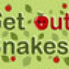 Games like Get Out! Snakes!