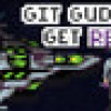 Games like Git Gud or Get Rekt