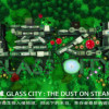 Games like 温室之城（Glass City : The Dust）