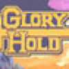 Games like Glory Hold
