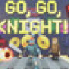 Games like GO, GO, Knight!