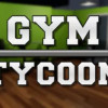 Games like Gym Tycoon