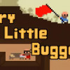 Games like Hairy Little Buggers