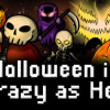 Games like Halloween is Crazy as Hell