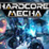 Games like HARDCORE MECHA