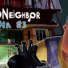 Games like Hello Neighbor Alpha 3