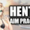 Games like Hentai Aim Practice