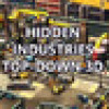 Games like Hidden Industries Top-Down 3D