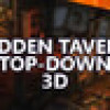 Games like Hidden Tavern Top-Down 3D