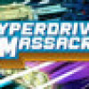 Games like Hyperdrive Massacre