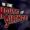 Games like In the House of Silence