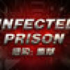 Games like Infected Prison
